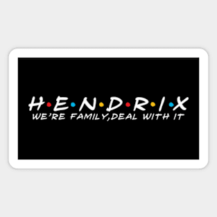 The Hendrix Family Hendrix Surname Hendrix Last name Magnet